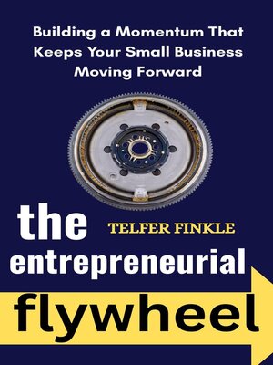 cover image of The Entrepreneurial Flywheel